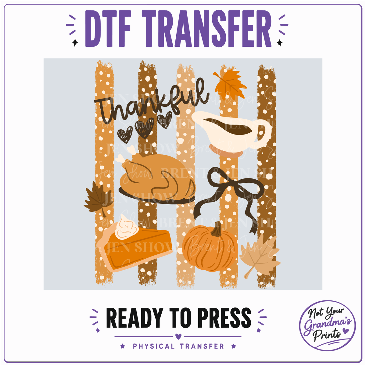 Thankful Thanksgiving DTF Transfer: Turkey, Pie, Gravy (Ready-to-Press)