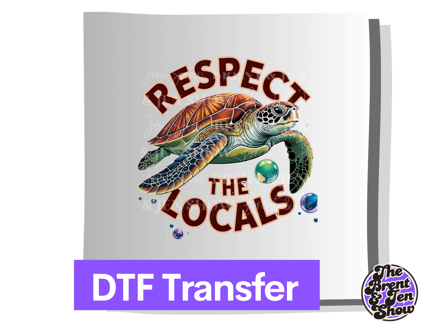 Respect the Locals Transfer DTF/Sublimation