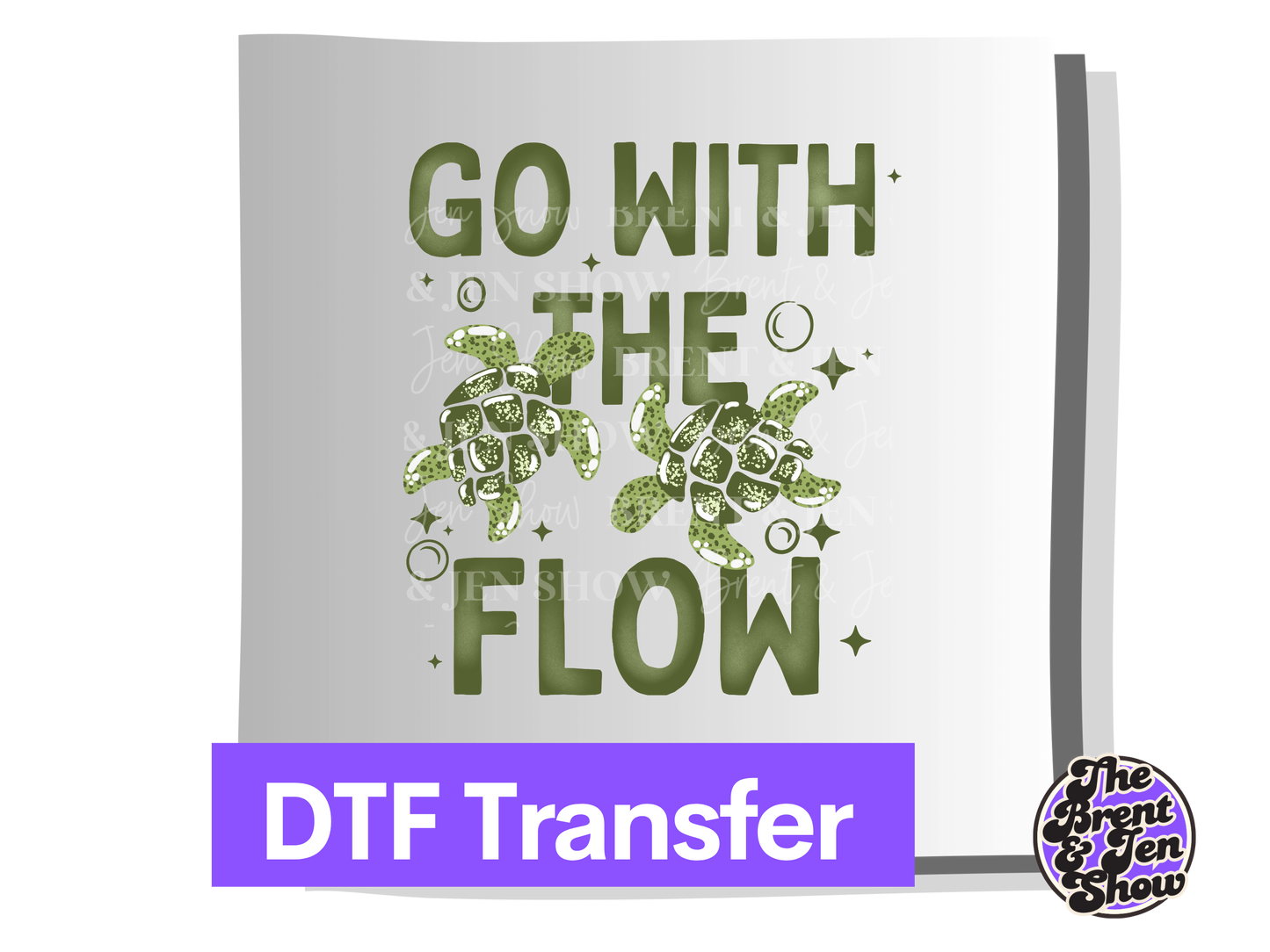 Go With The Flow Transfer DTF/Sublimation