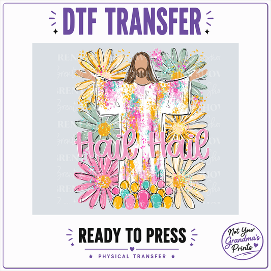 Hail Hail Jesus DTF/Sublimation Transfer, Ready to Press