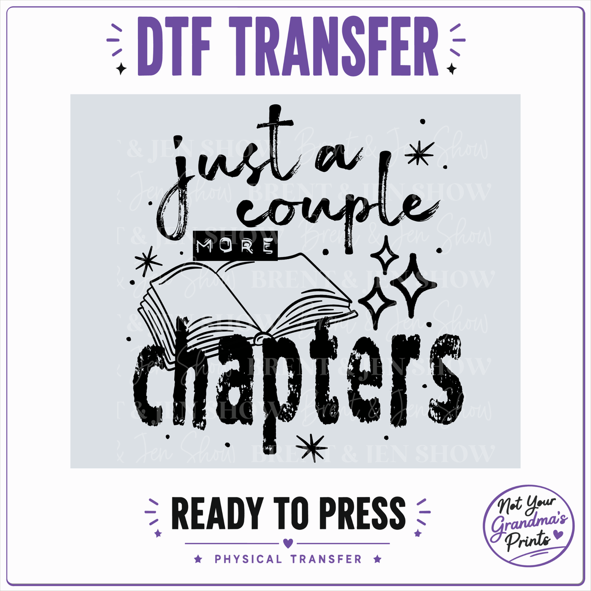 Book Lover DTF Transfer: Just a Couple More Chapters (Ready-to-Press)