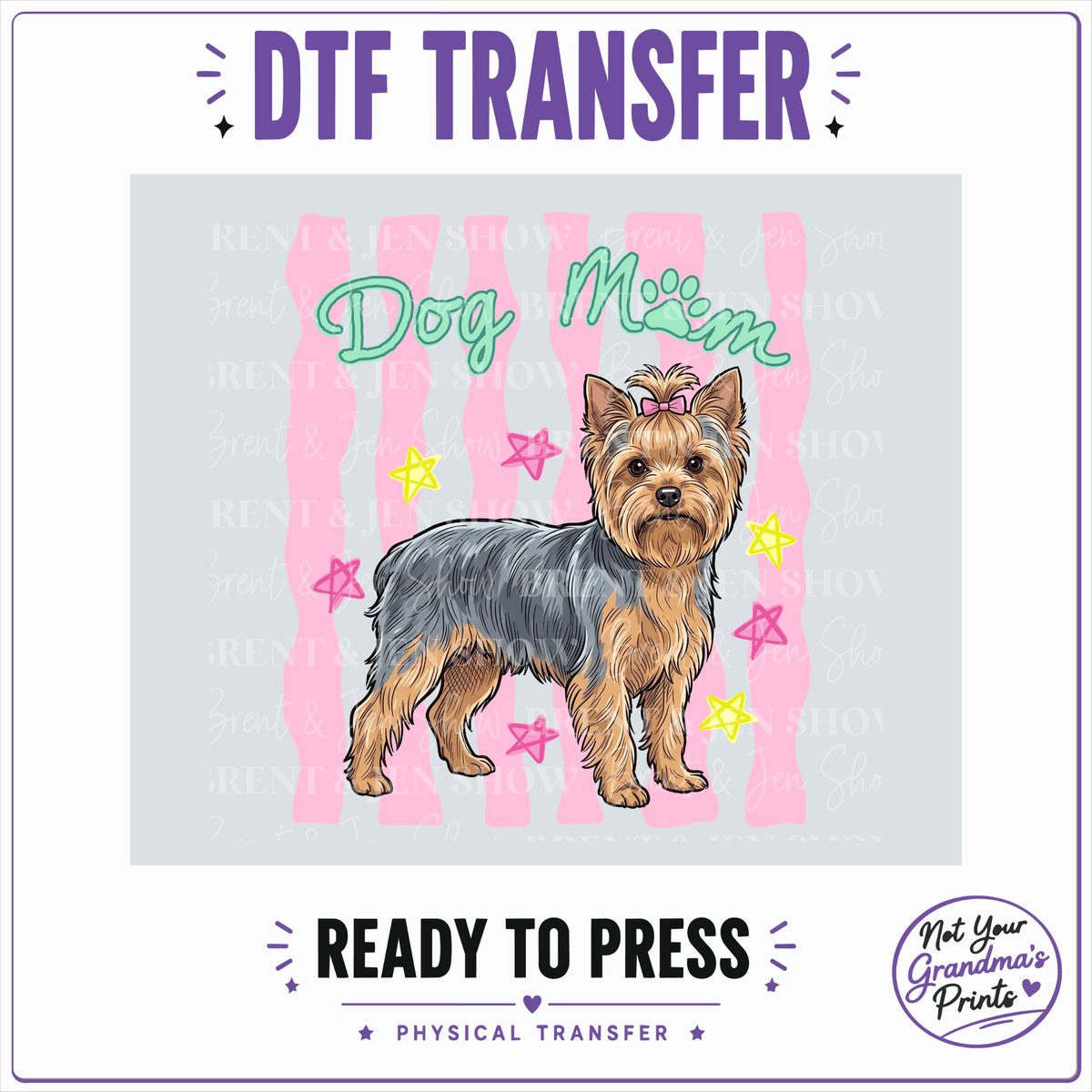 Dog Mom Yorkie DTF Transfer, Ready-to-Press Sublimation Design