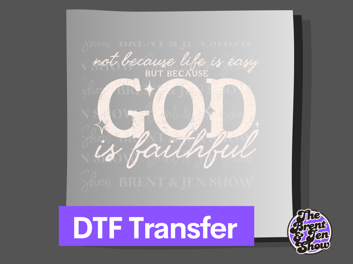 God is Faithful Typography, DTF Transfer