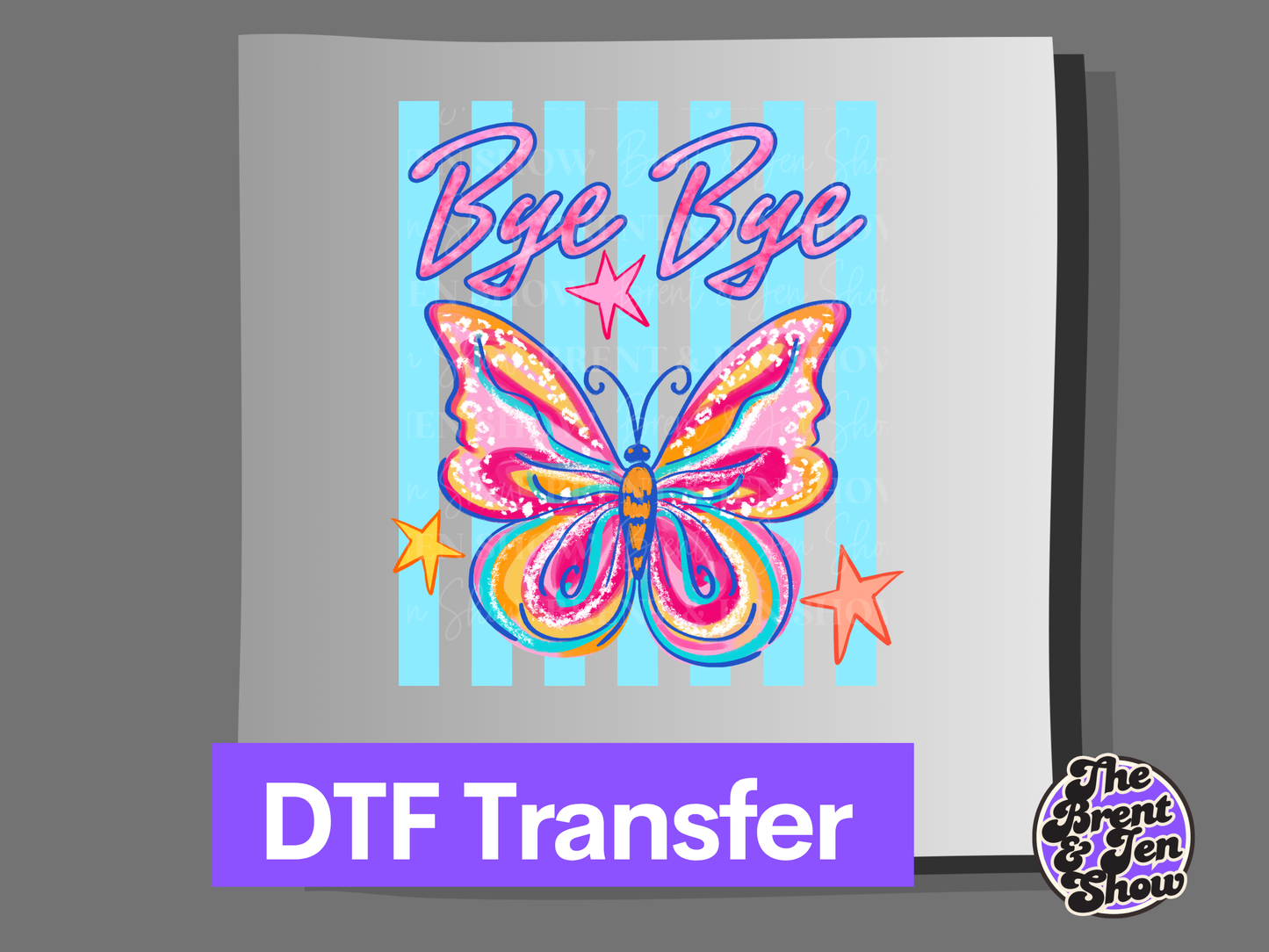 Bye Bye Butterfly Transfer DTF/Sublimation