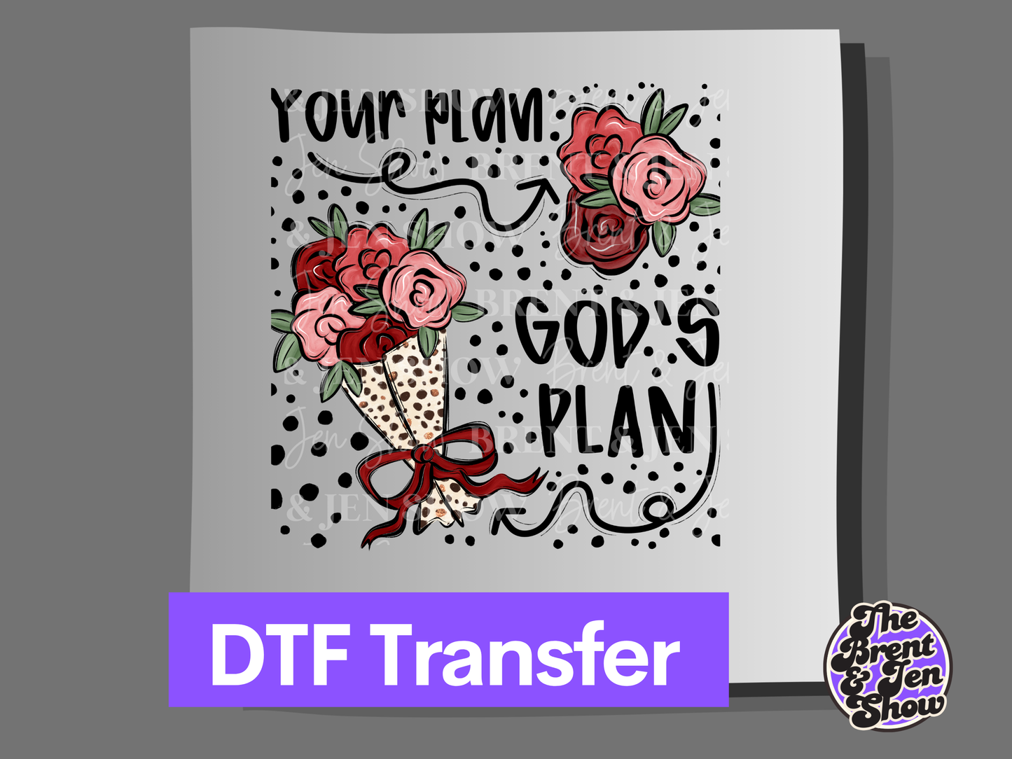 Your Plan, Gods Plan DTF/Sublimation Transfer