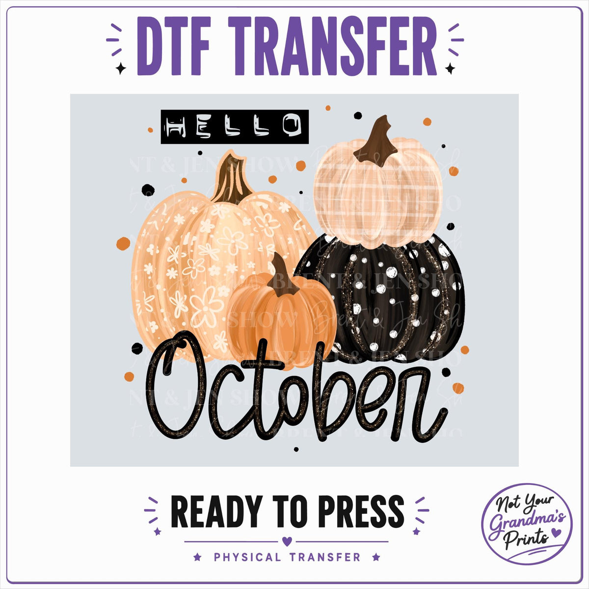 October Pumpkins DTF Transfer: Ready-to-Press Physical Print