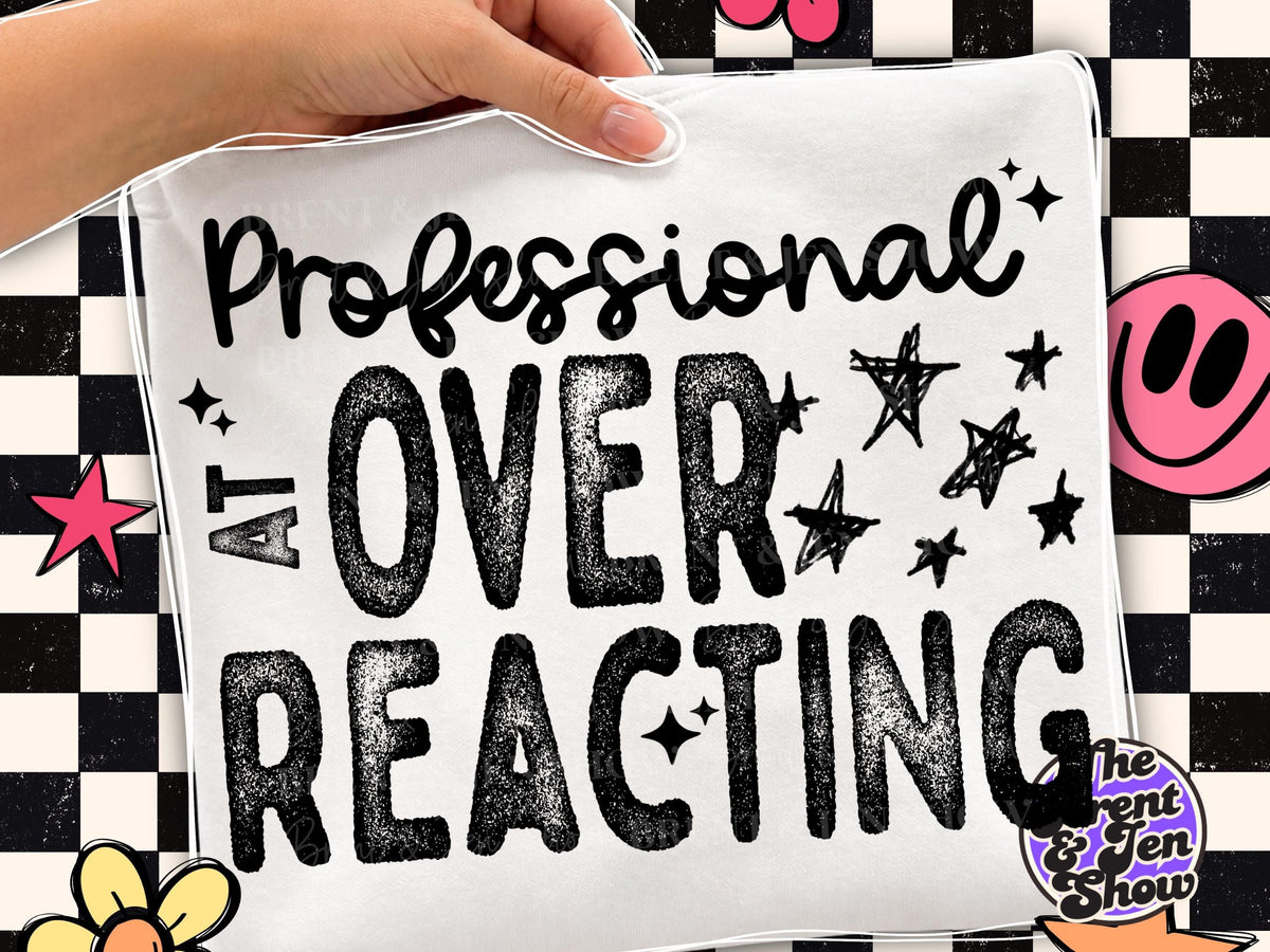DTF Transfer: Professional Overreacting Print (Ready-to-Press)