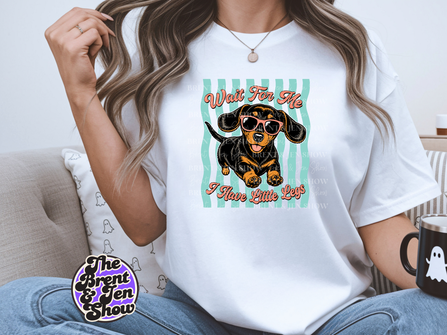 Wait For Me I Have Little Legs T-Shirt