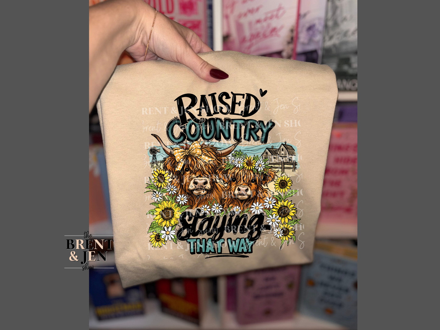 Raised on Country & Staying That Way T-Shirt