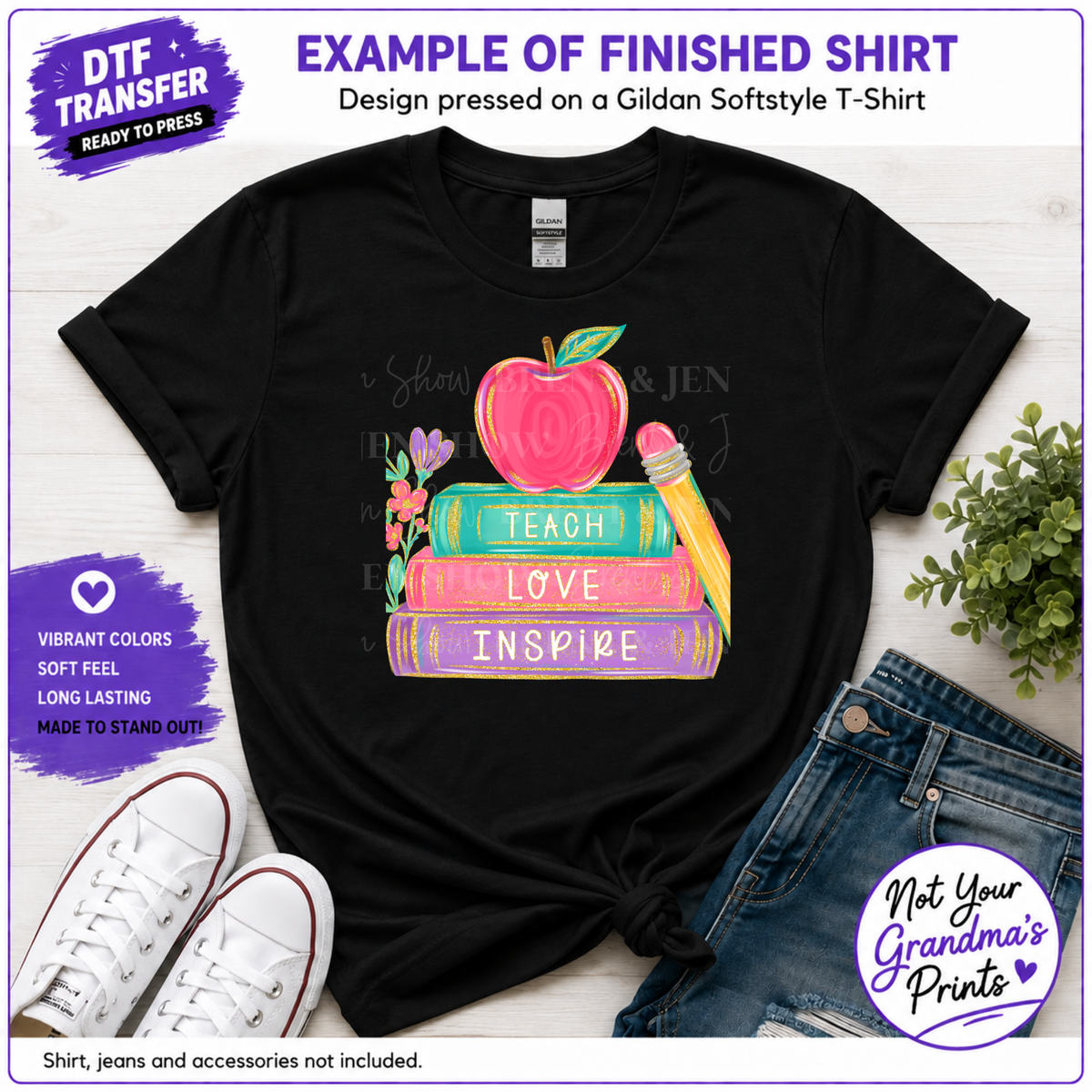 Teach Love Inspire DTF/Sublimation Transfer, Ready to Press
