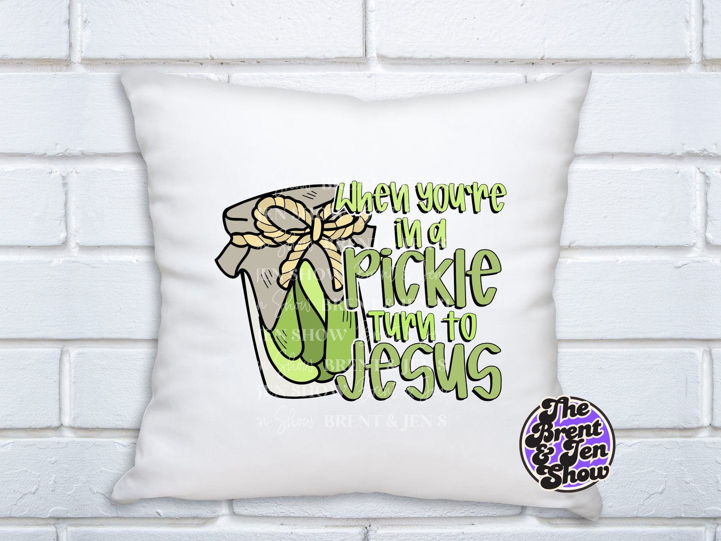 When You're In a Pickle Turn to Jesus DTF/Sublimation Transfer