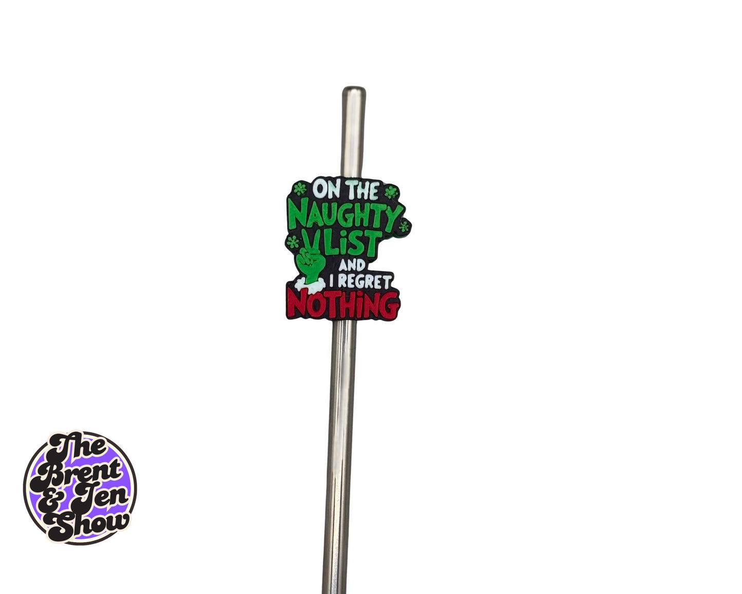 On The Naughty List And I Regret Nothing Straw Topper