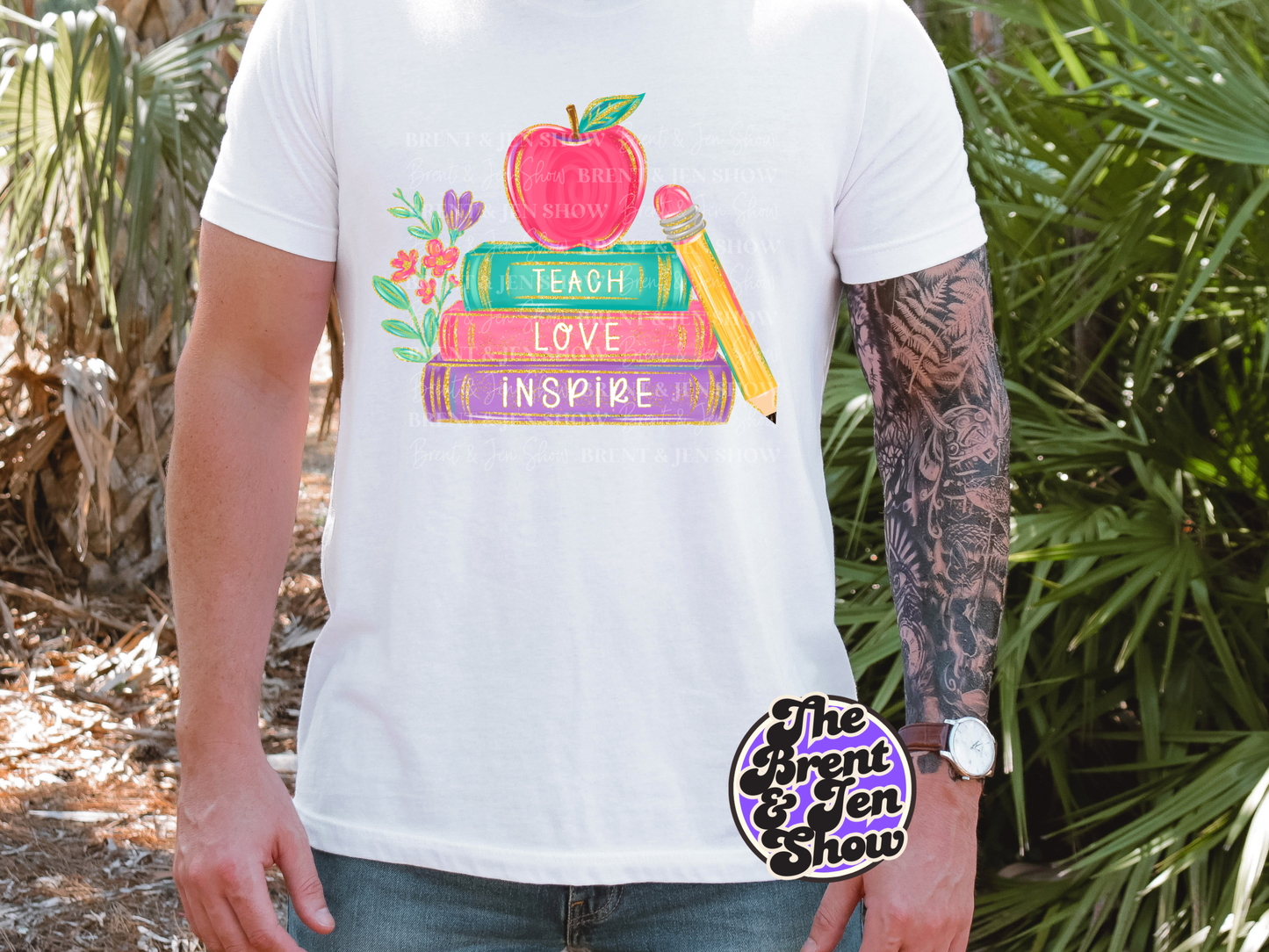Teach Love Inspire DTF/Sublimation Transfer, Ready to Press