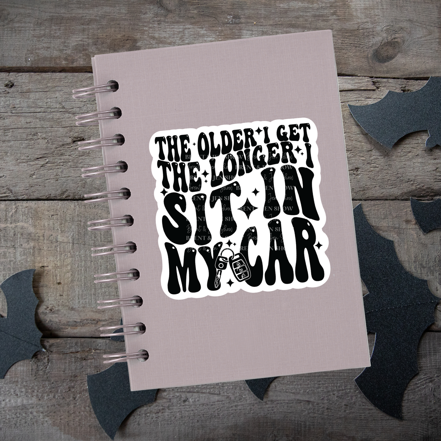 The Older I get The Long Sticker or Car Decal, Sticker or Car Decal