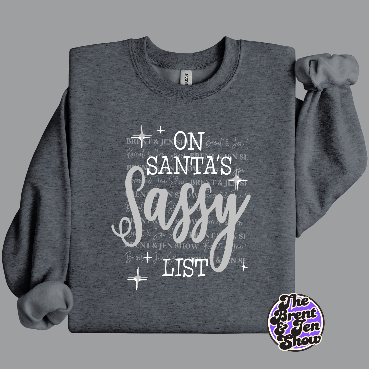 On Santa's Sassy List Sweatshirt