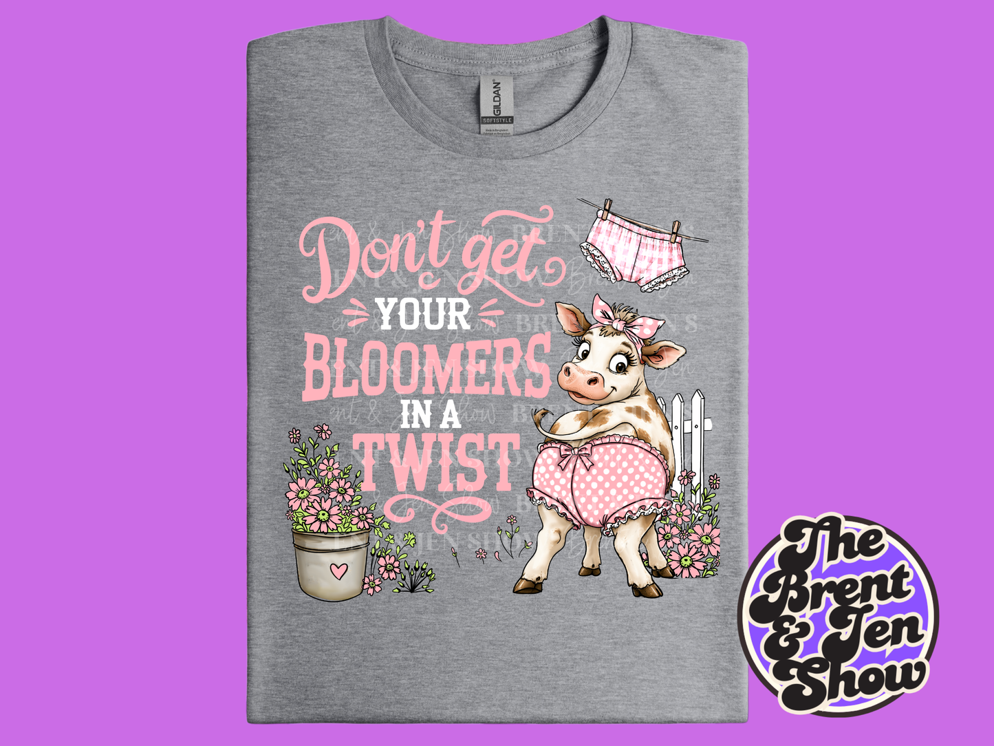 Don't Get Your Bloomers In a Twist T-Shirt