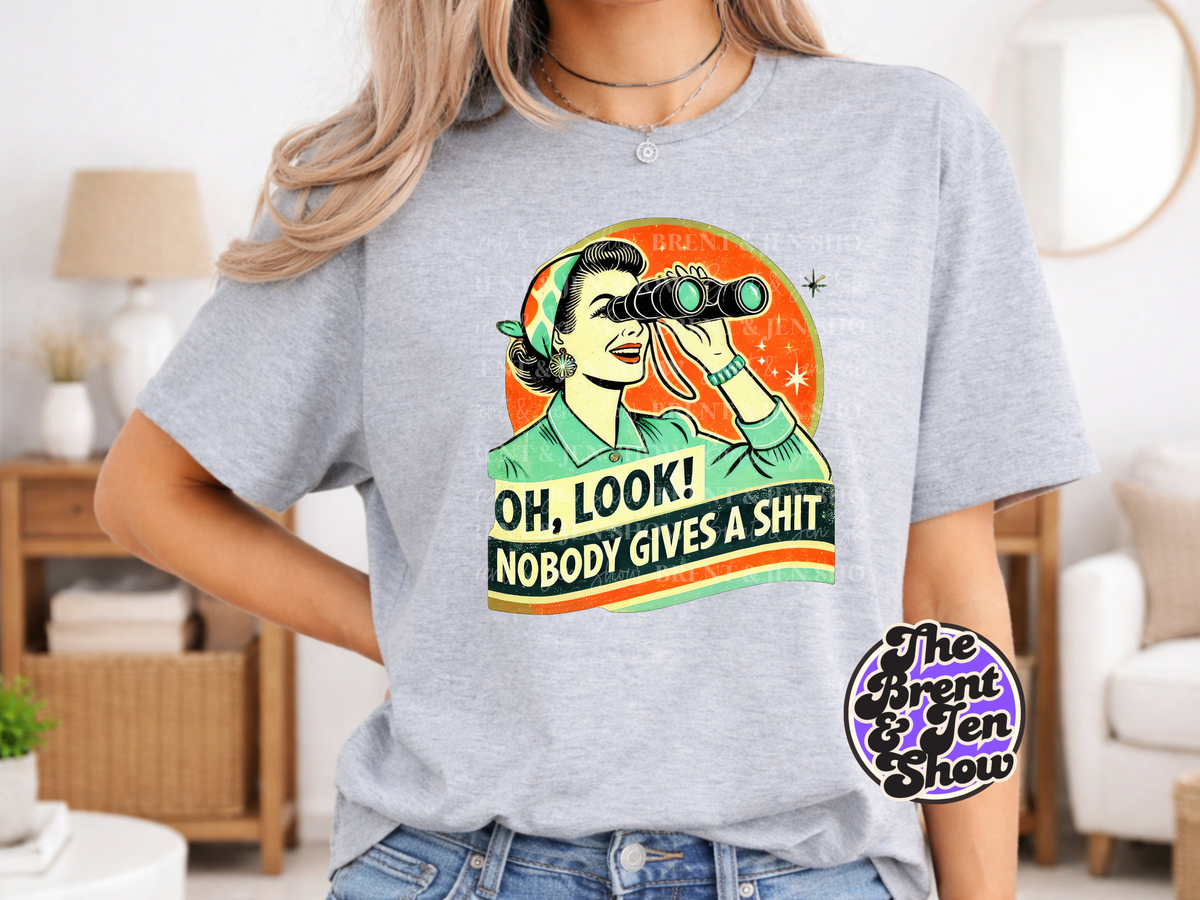 Oh Look Nobody Gives A Shit T Shirt