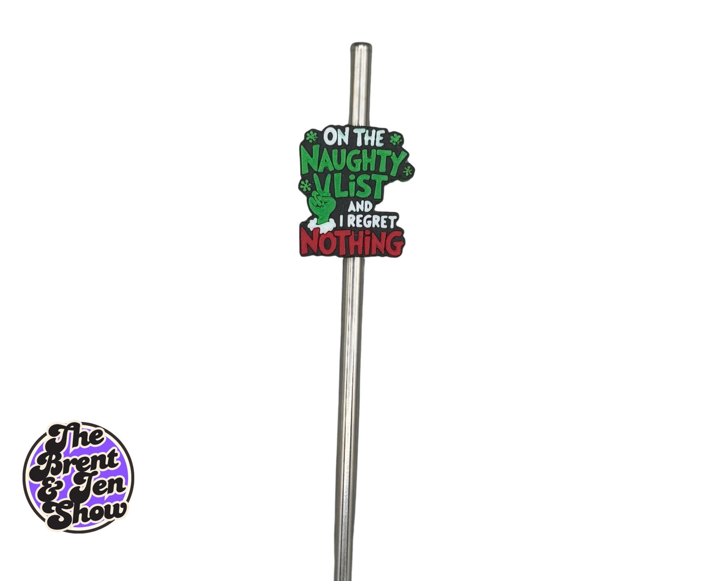 On The Naughty List And I Regret Nothing Straw Topper