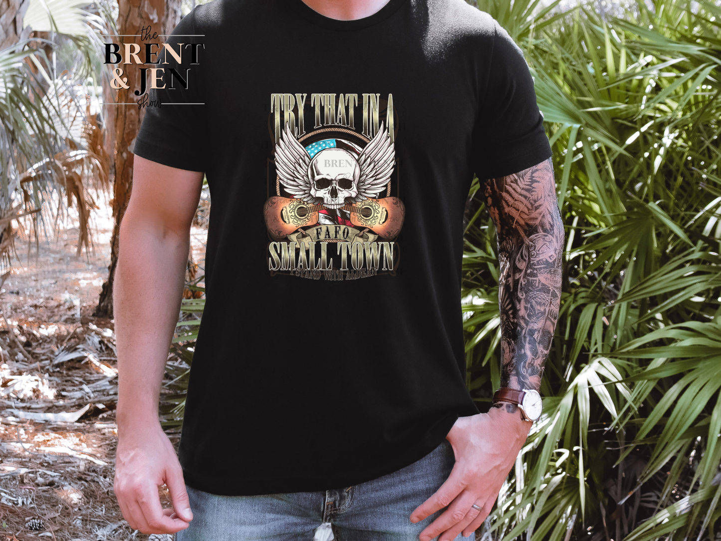 Try That in a Small Town T Shirt