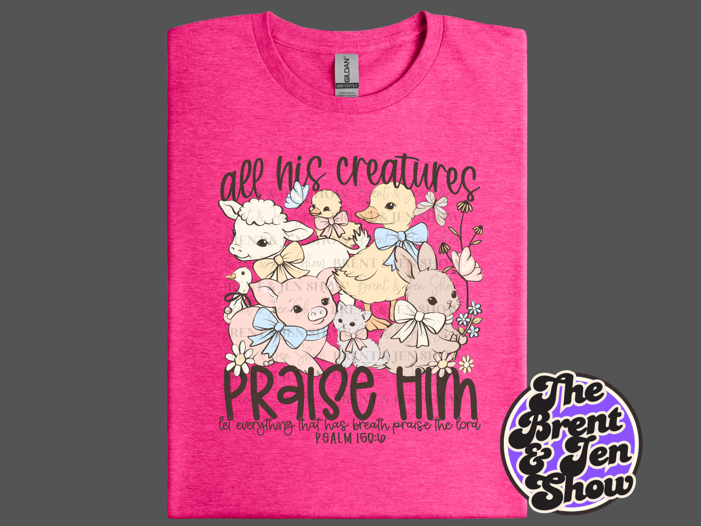 All His Creatures Praise Him T-Shirt