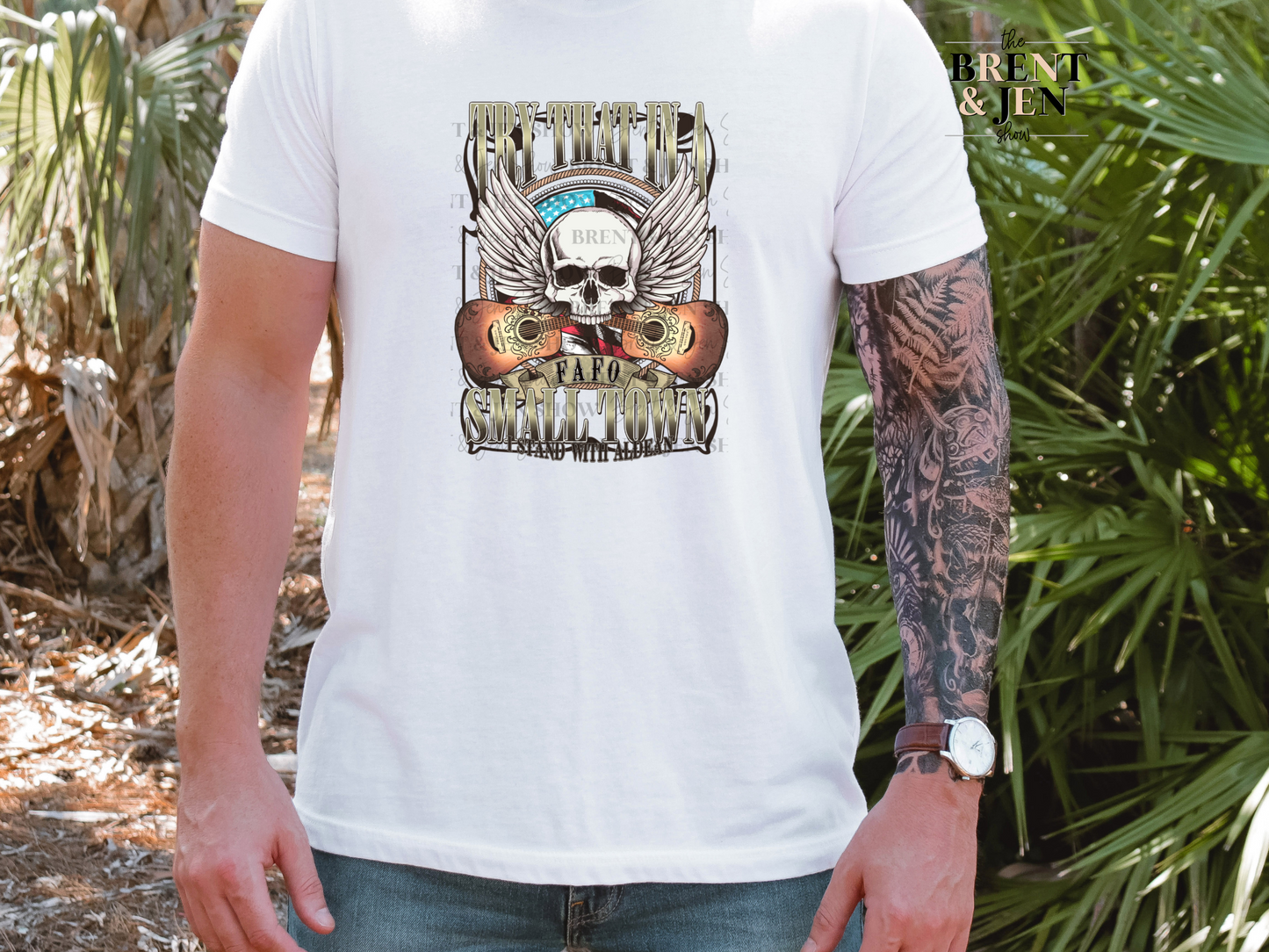 Try That in a Small Town T Shirt