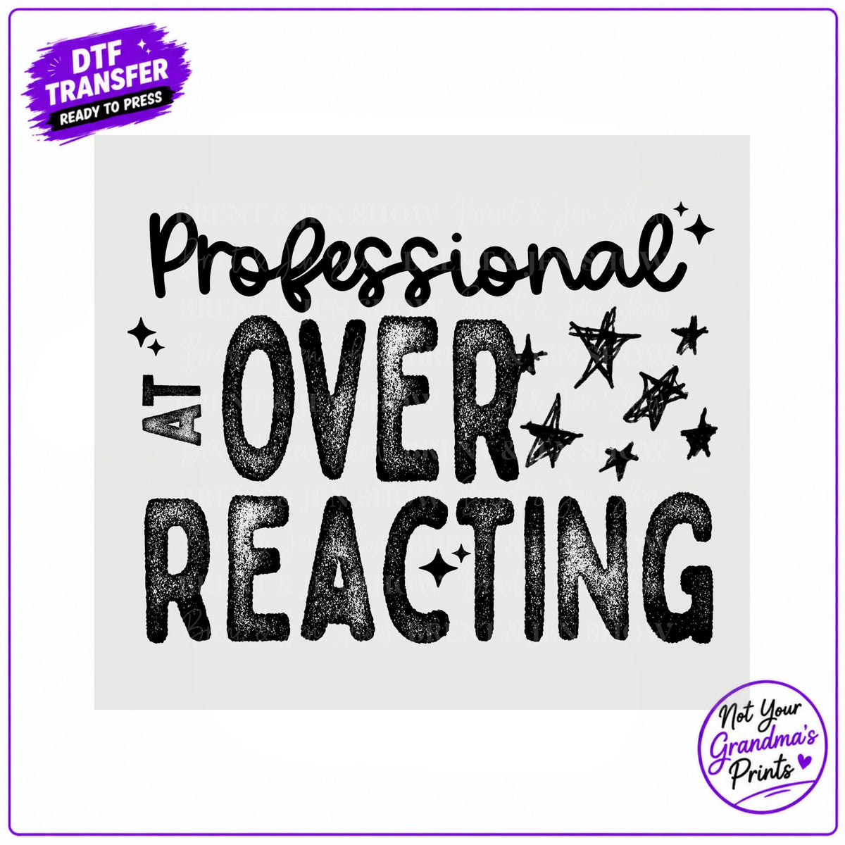 DTF Transfer: Professional Overreacting Print (Ready-to-Press)