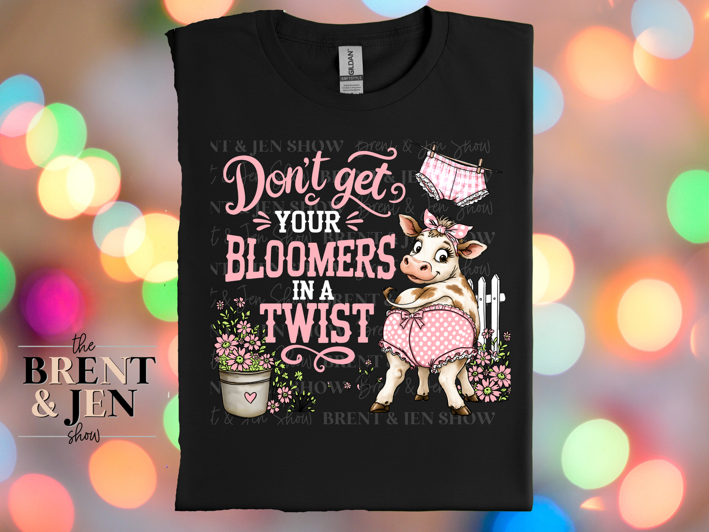 Don't Get Your Bloomers In a Twist T-Shirt