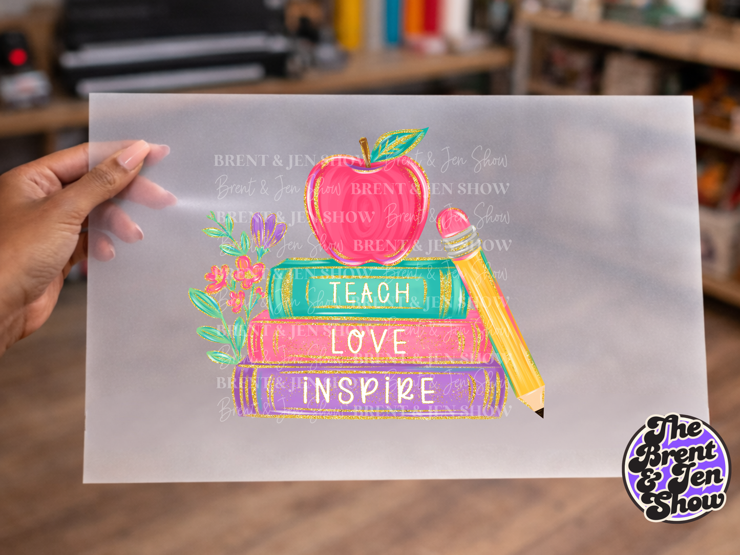Teach Love Inspire DTF/Sublimation Transfer, Ready to Press
