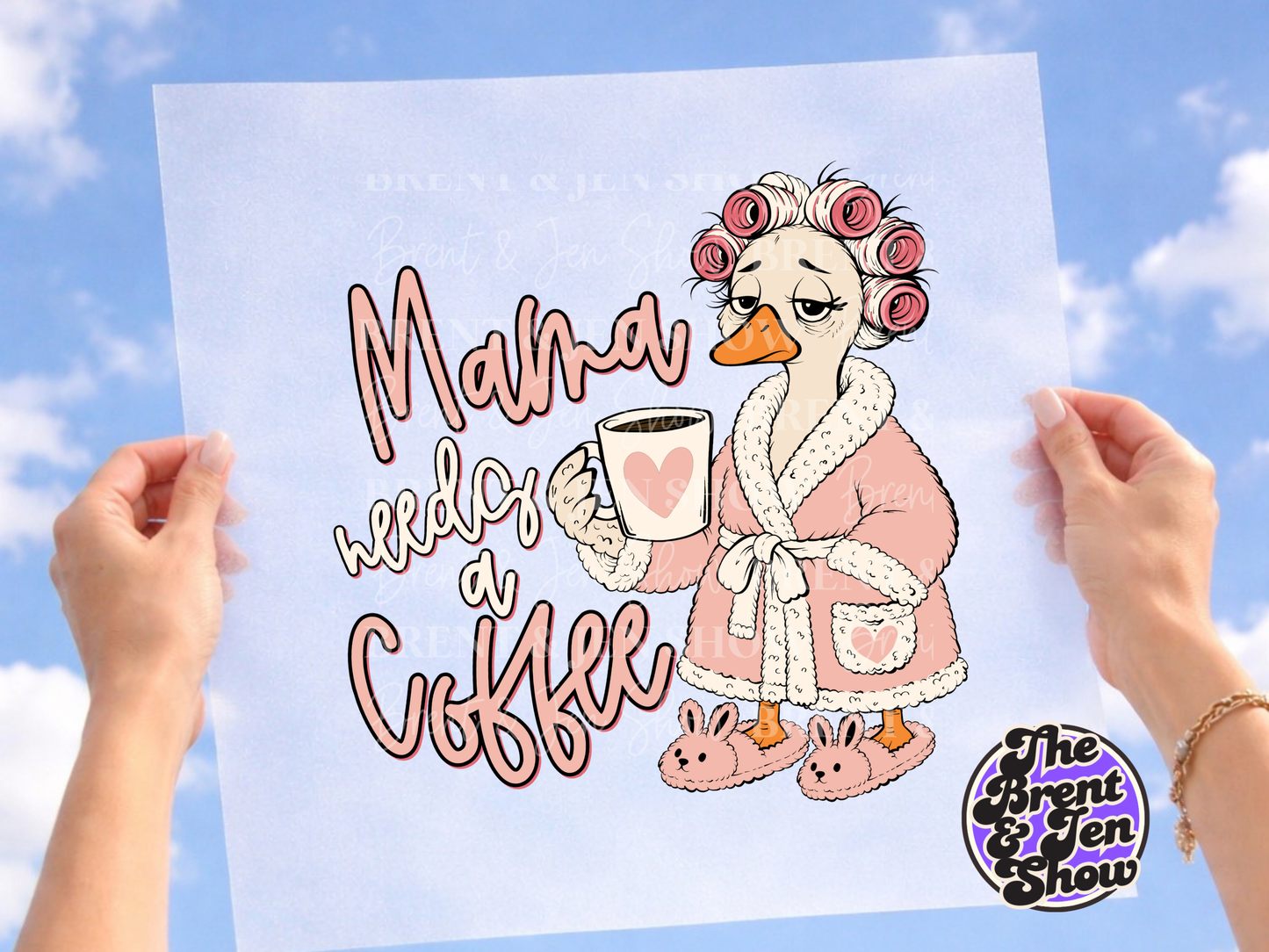 Mama Needs a Coffee Goose DTF or Sublimation Transfer