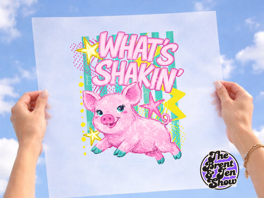 What's Shakin Bacon Transfer DTF/Sublimation