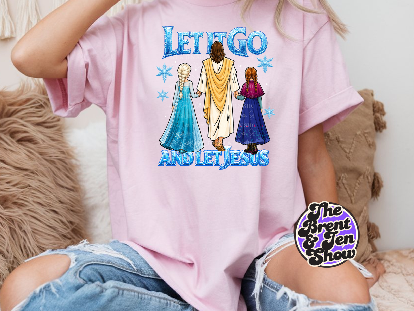 Let It Go, And Let Jesus T Shirt