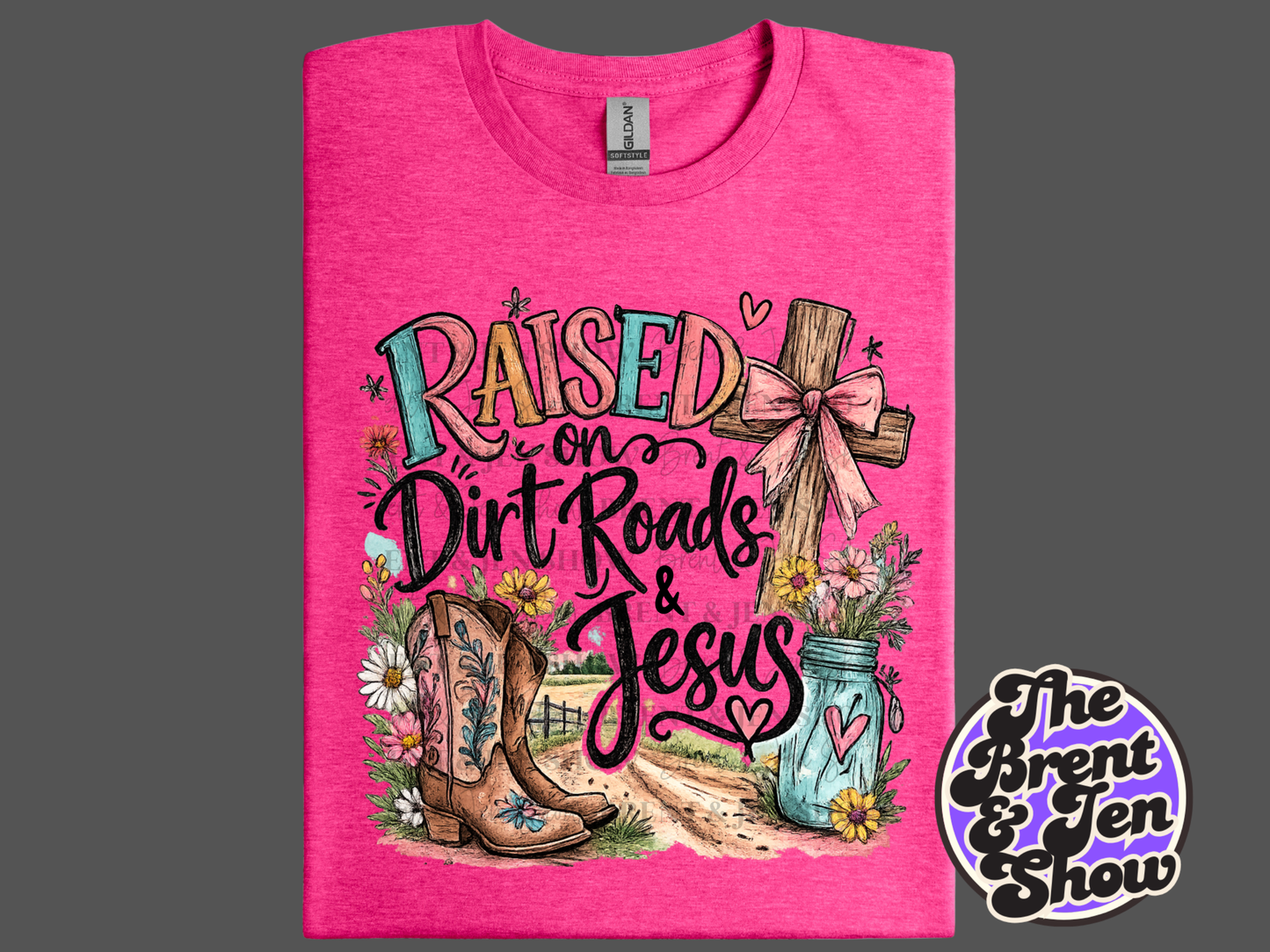 Raised on Dirt Roads & Jesus T-Shirt