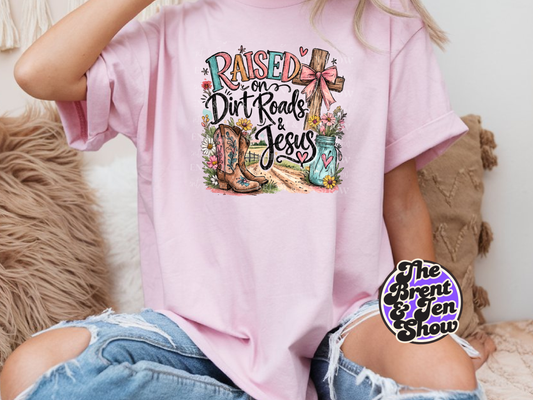 Raised on Dirt Roads & Jesus T-Shirt