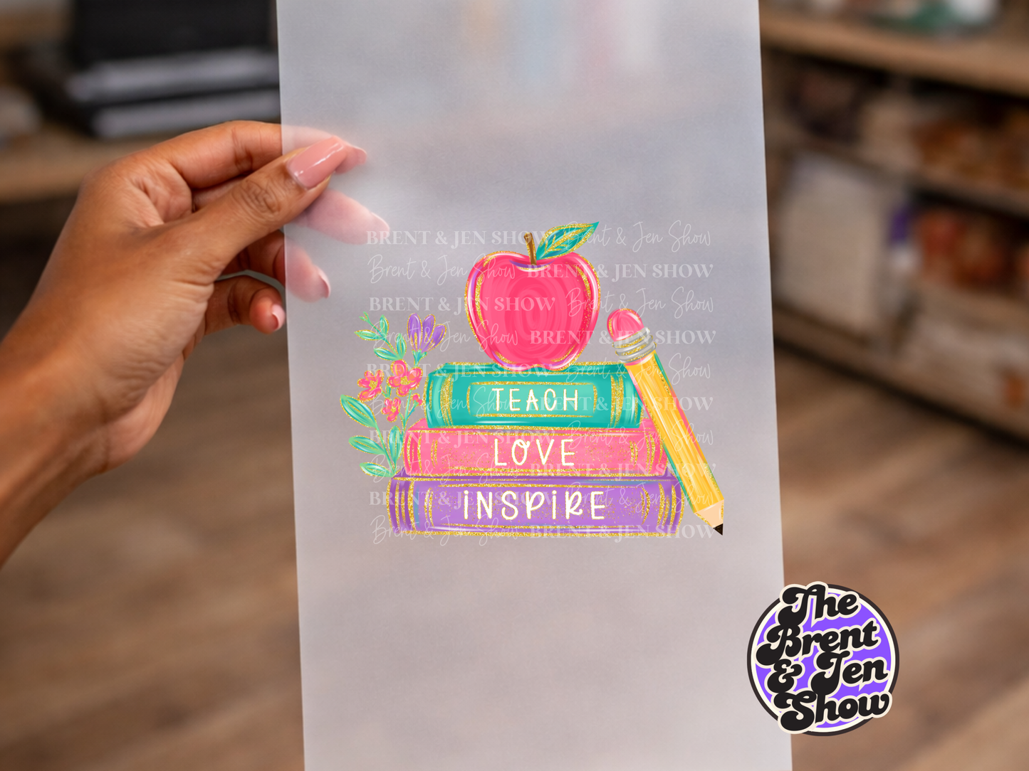Teach Love Inspire DTF/Sublimation Transfer, Ready to Press