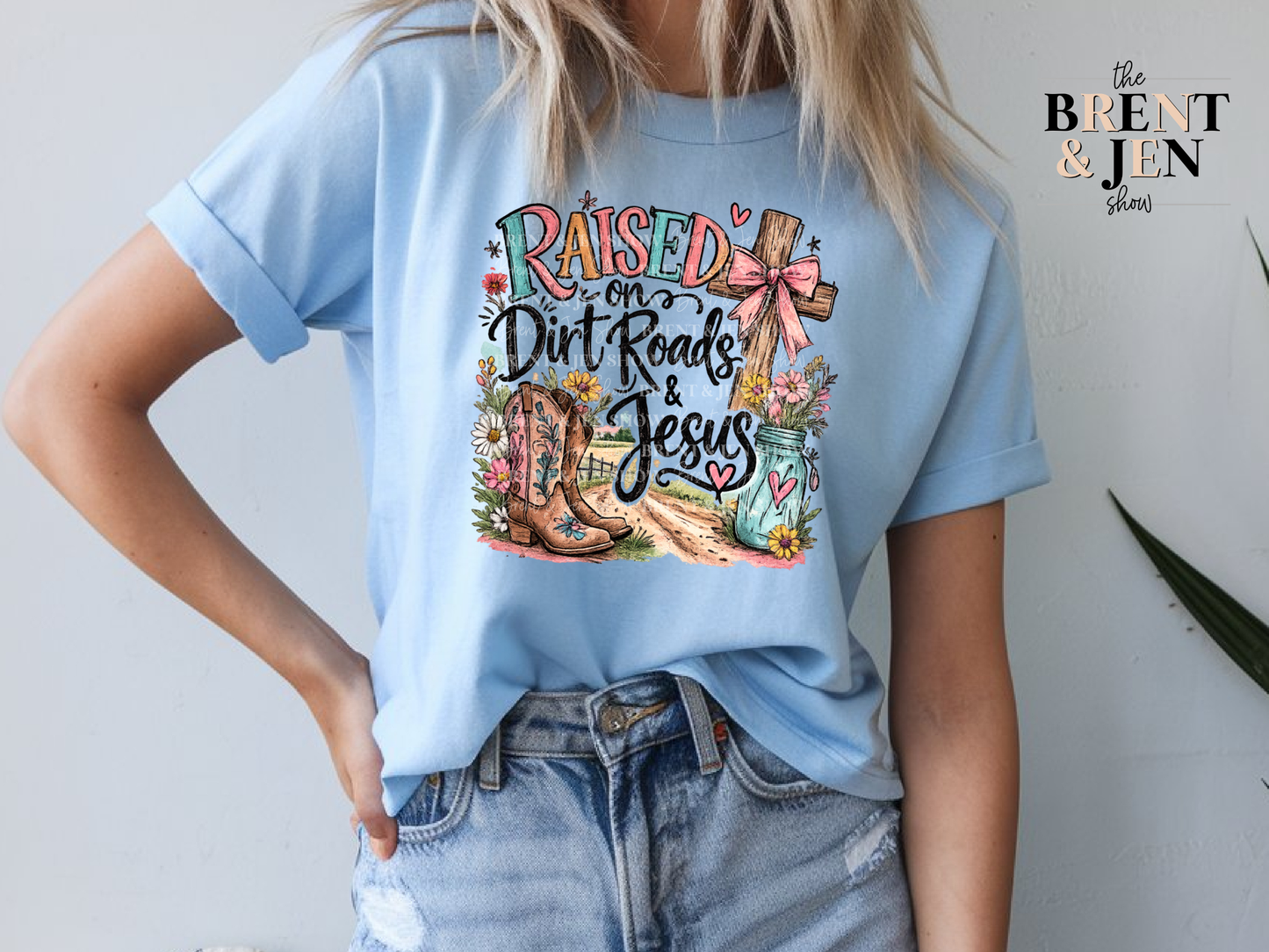 Raised on Dirt Roads & Jesus T-Shirt