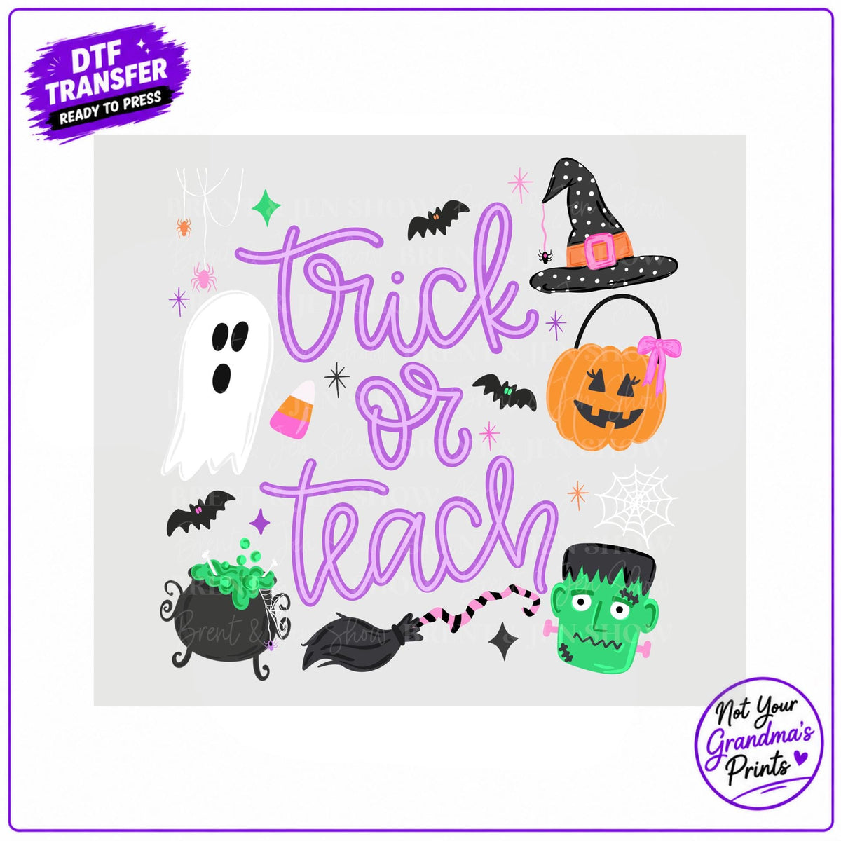 Trick or Teach Halloween DTF Transfer: Ghost, Witch, Pumpkin, Frankenstein (Ready-to-Press)
