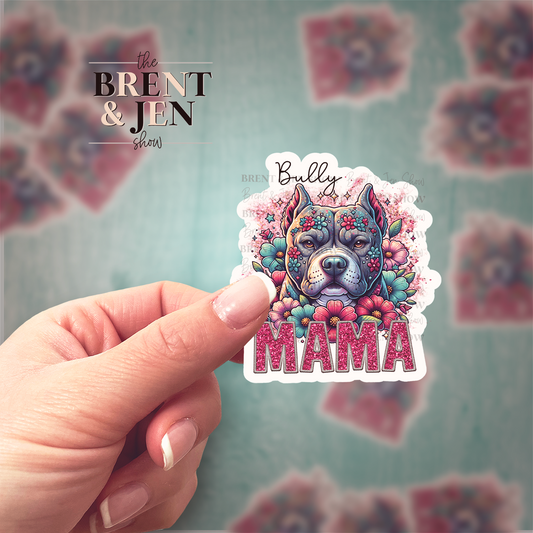 Bully Mama Sticker