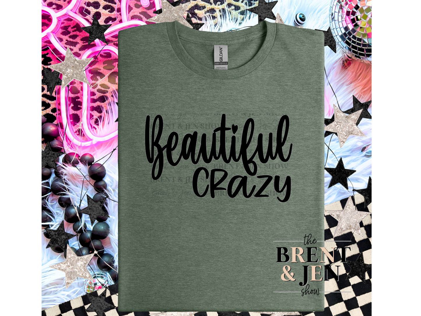 Beautiful Crazy T-Shirt