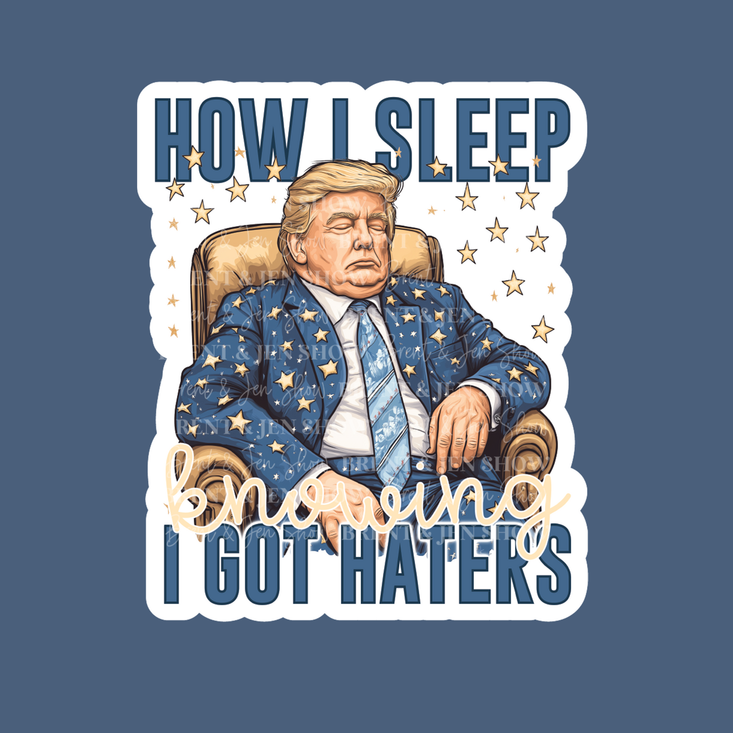 How I Sleep Knowing I got Haters Sticker