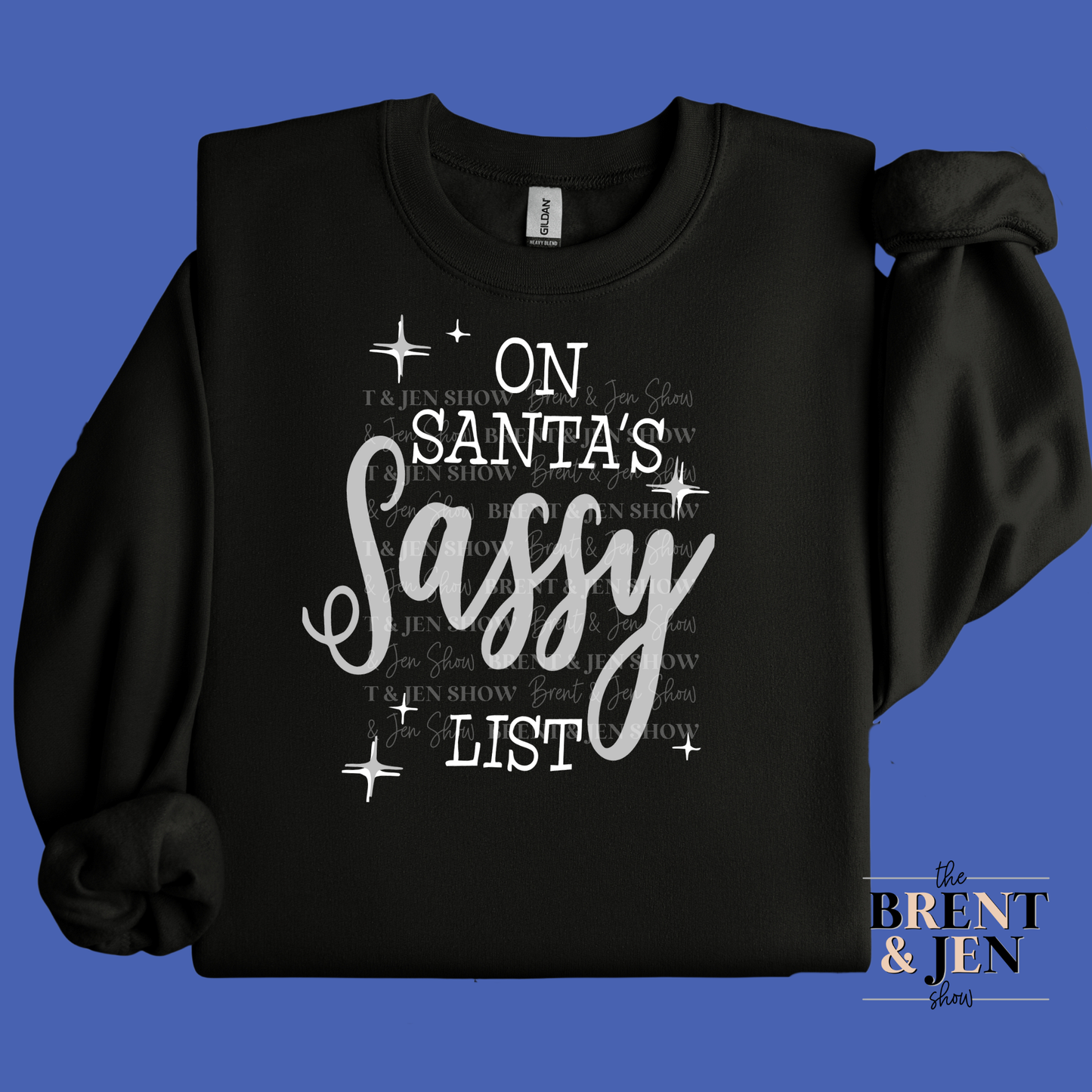On Santa's Sassy List Sweatshirt