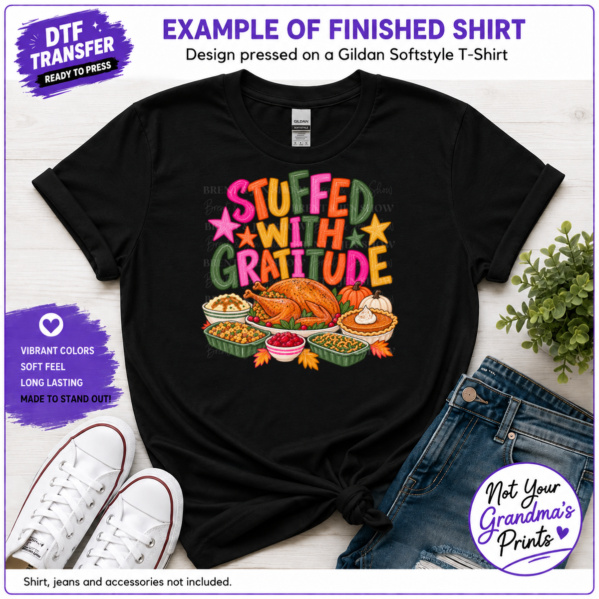 Thanksgiving DTF Transfer: Stuffed with Gratitude, Turkey, Pie (Ready-to-Press)
