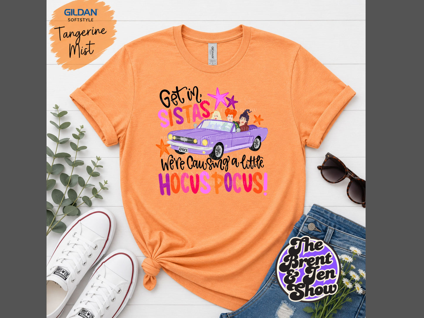 Get In Sistas We're Causing a Little Hocus Pocus T-Shirt