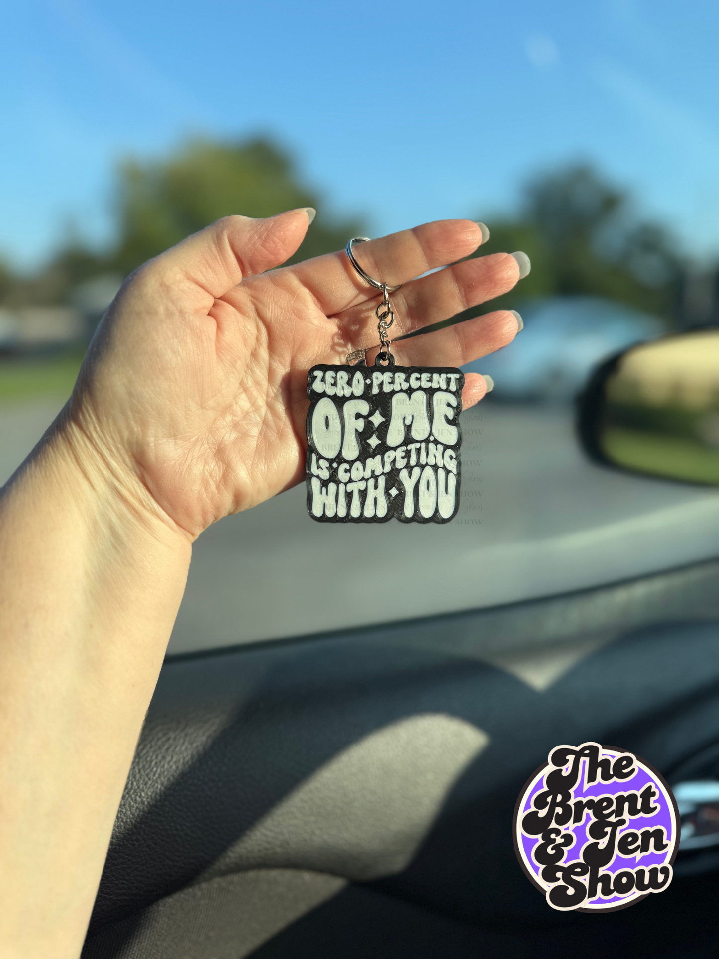 Zero Percent of Me is Competing With You: 3D Printed PLA Plastic Keychain