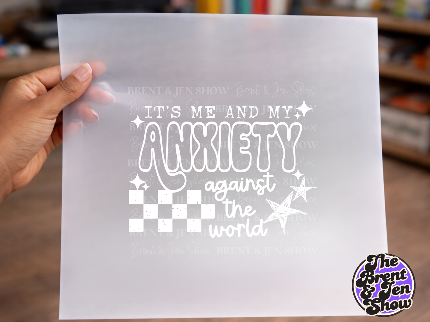 It's Me and My Anxiety Against World DTF Transfer (Ready to Press)