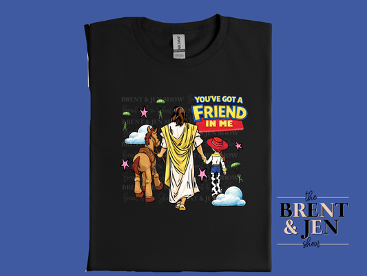 You’ve Got a Friend in Me T-Shirt