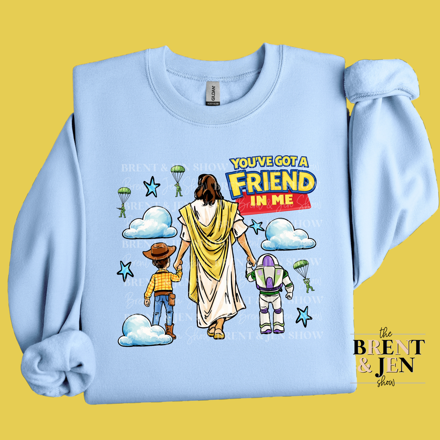 You’ve Got a Friend in Me Sweat Shirt