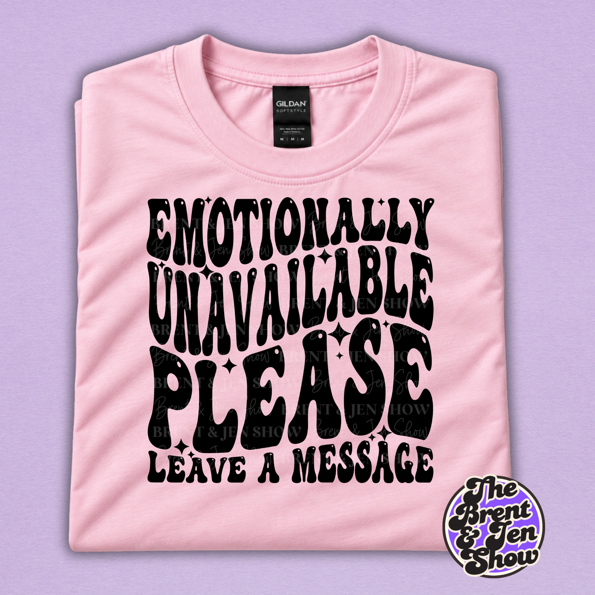 Emotionally Unavailable Please Leave a Message Funny T-Shirt