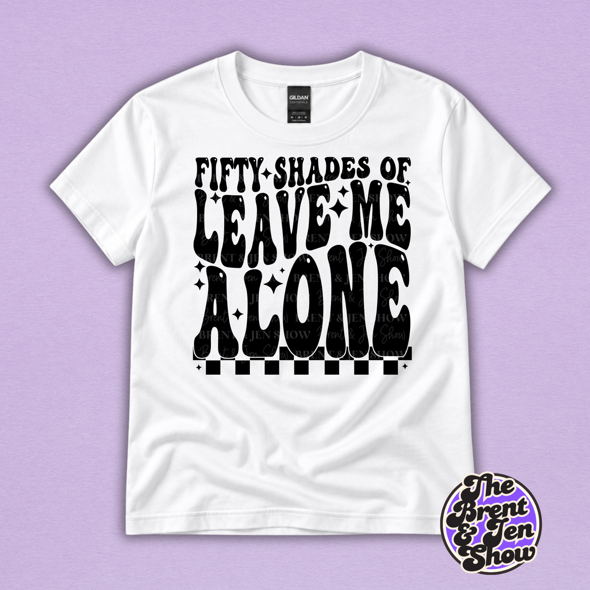 Fifty Shades of Leave Me Alone Funny Sarcastic T-Shirt