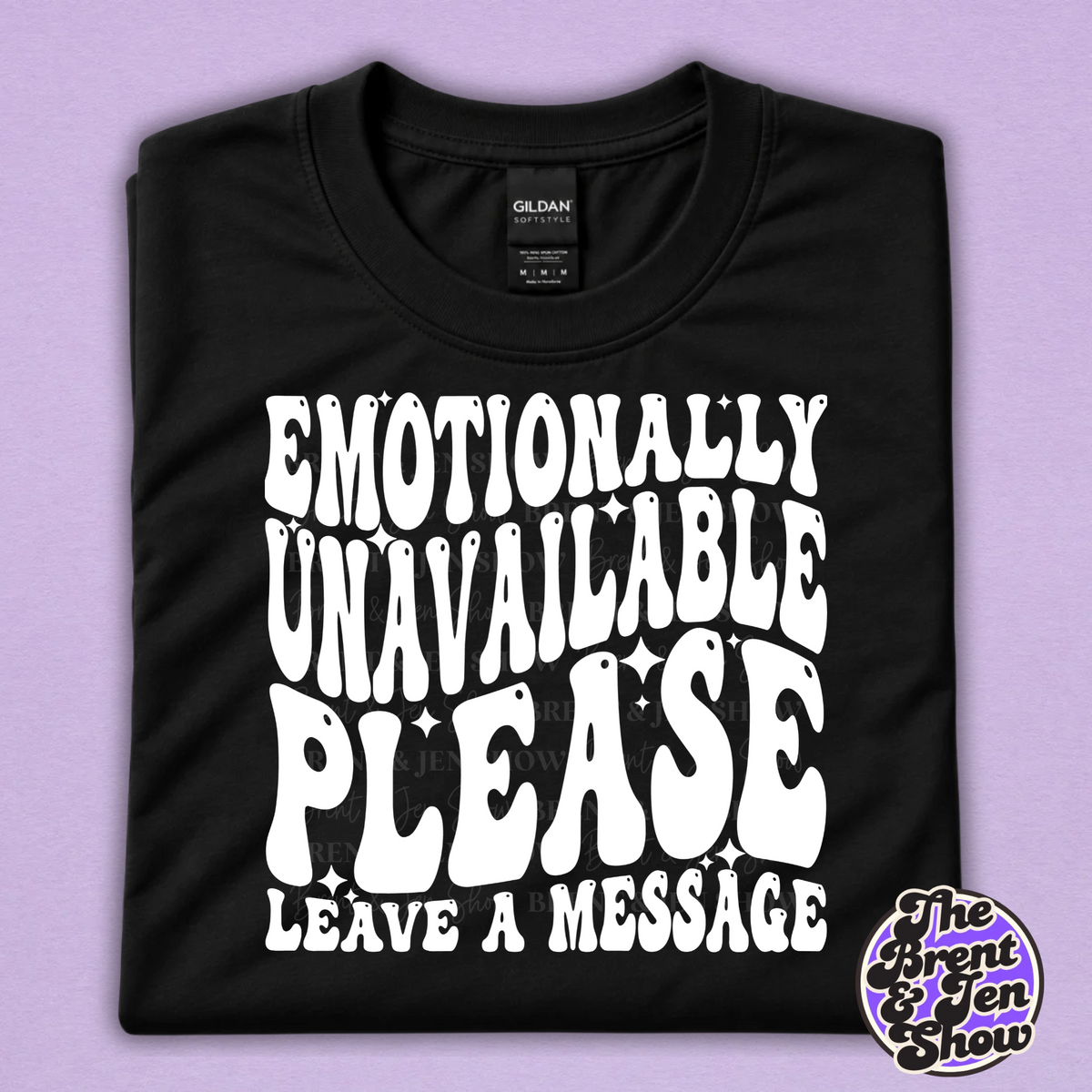 Emotionally Unavailable Please Leave a Message Funny T-Shirt