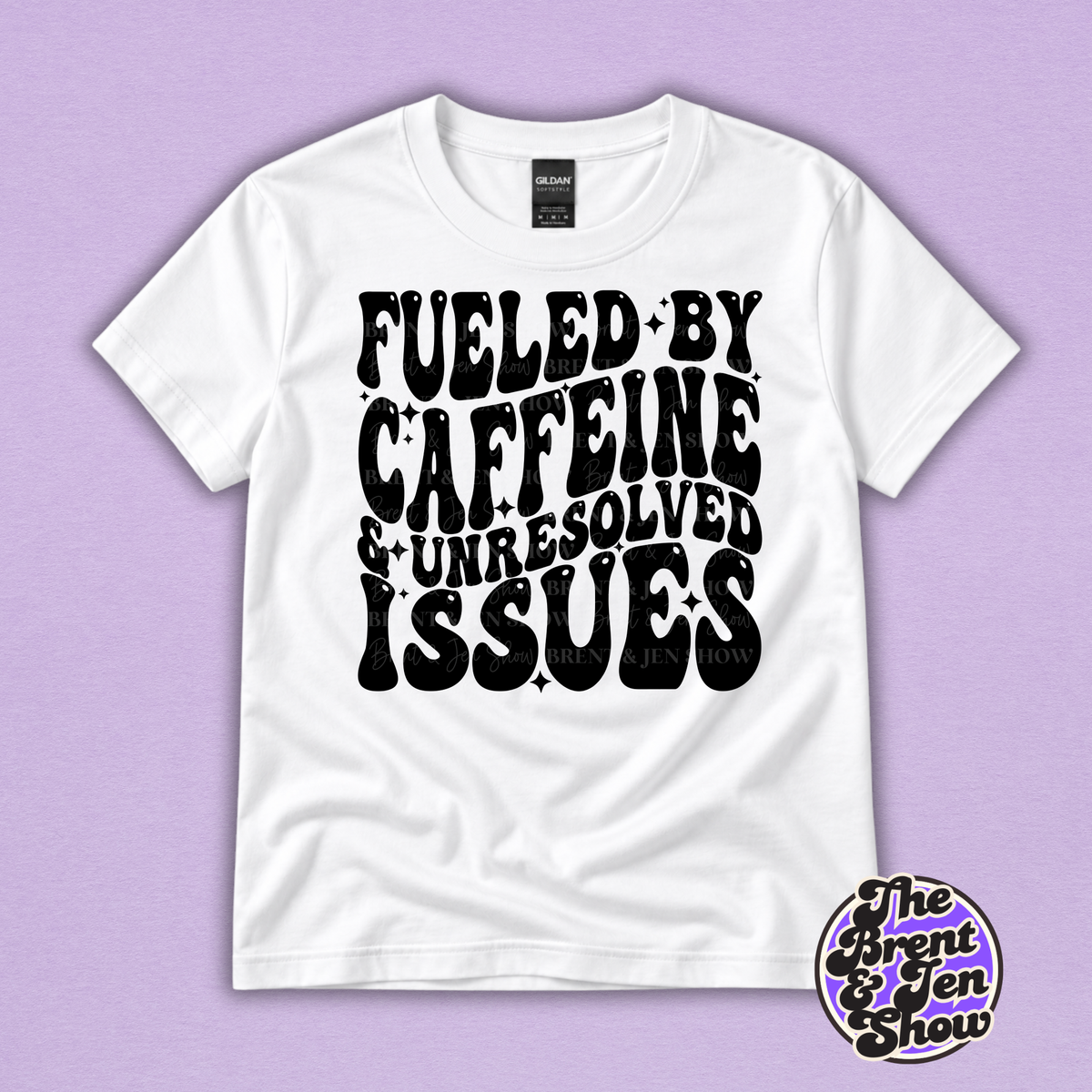 Fueled by Caffeine & Unresolved Issues Funny Graphic T-Shirt